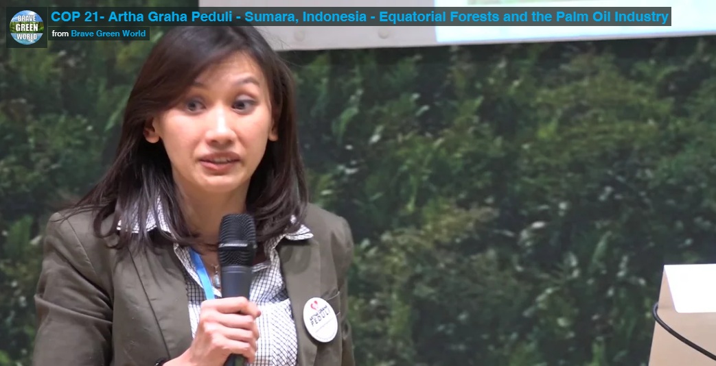 COP 21 Artha Graha Peduli â€“ Sumara, Indonesia â€“ Equatorial Forests and the Palm Oil Industry